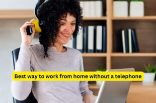 Best way to work from home without a telephone