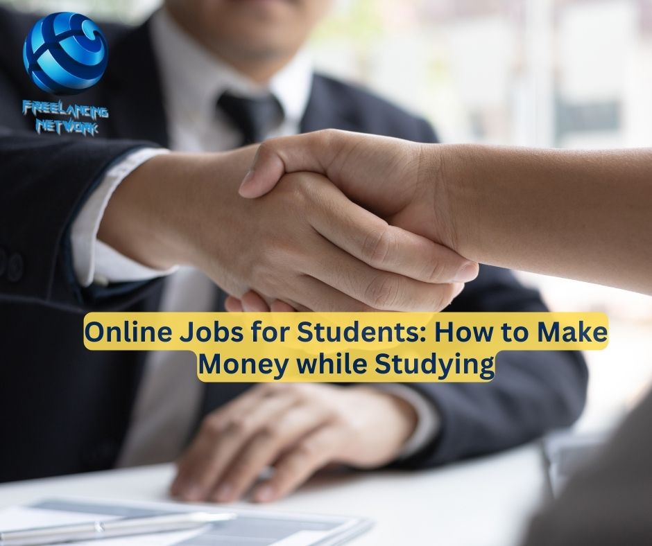 Online Jobs for Students: How to Make Money while Studying