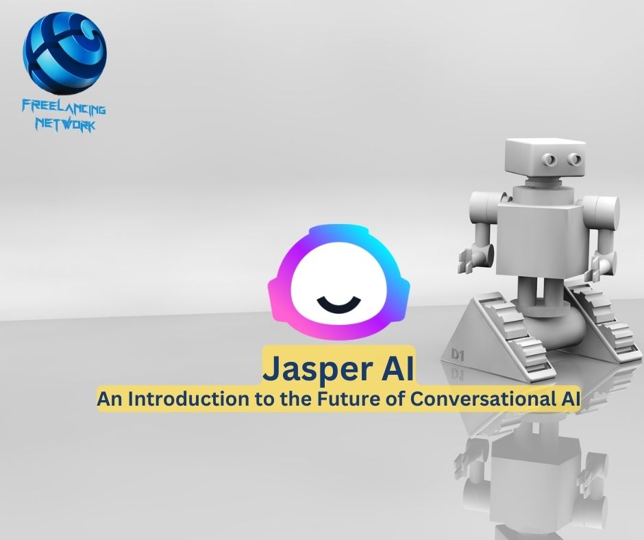 Jasper AI An Introduction to the Future of Conversational AI